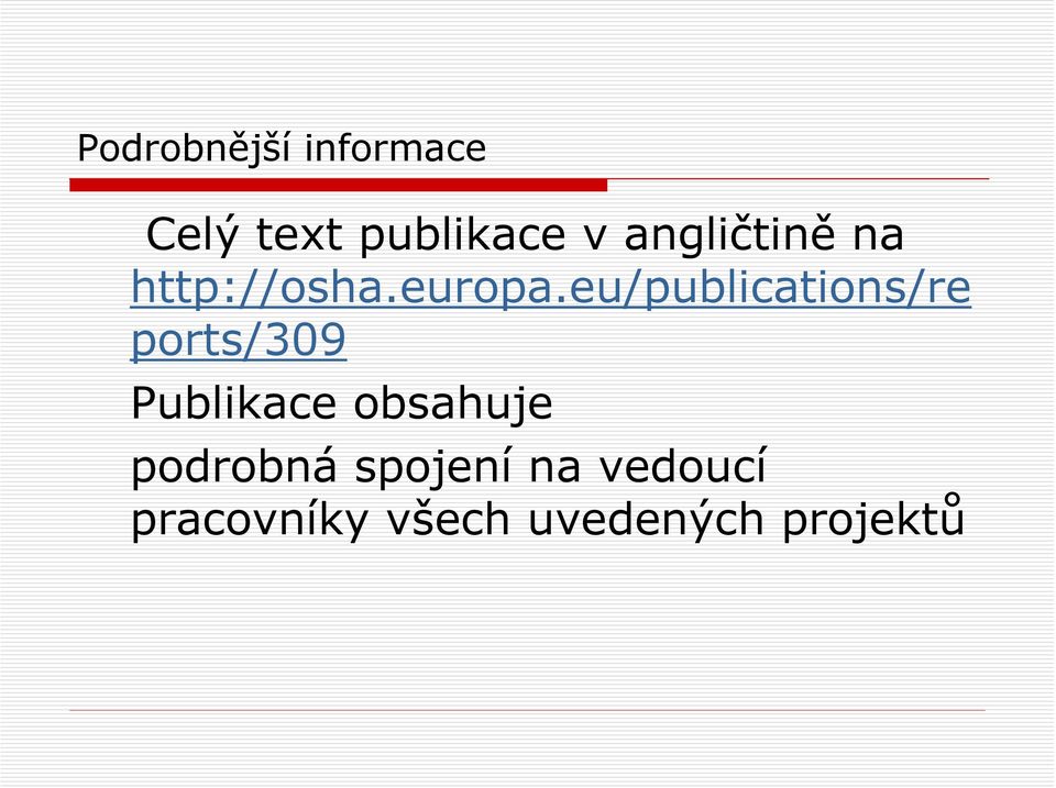 eu/publications/re ports/309 Publikace