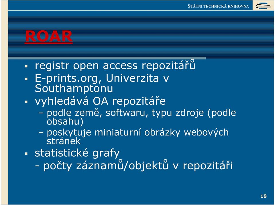 země, softwaru, typu zdroje (podle obsahu) poskytuje