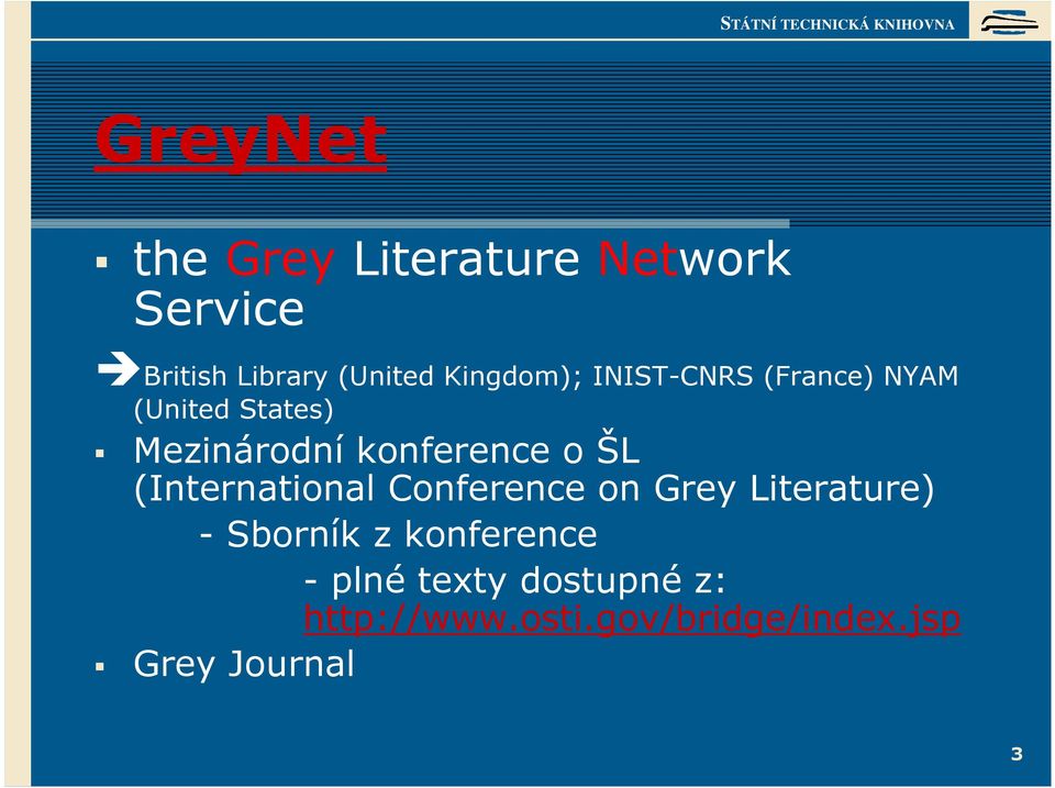 konference o ŠL (International Conference on Grey Literature) - Sborník