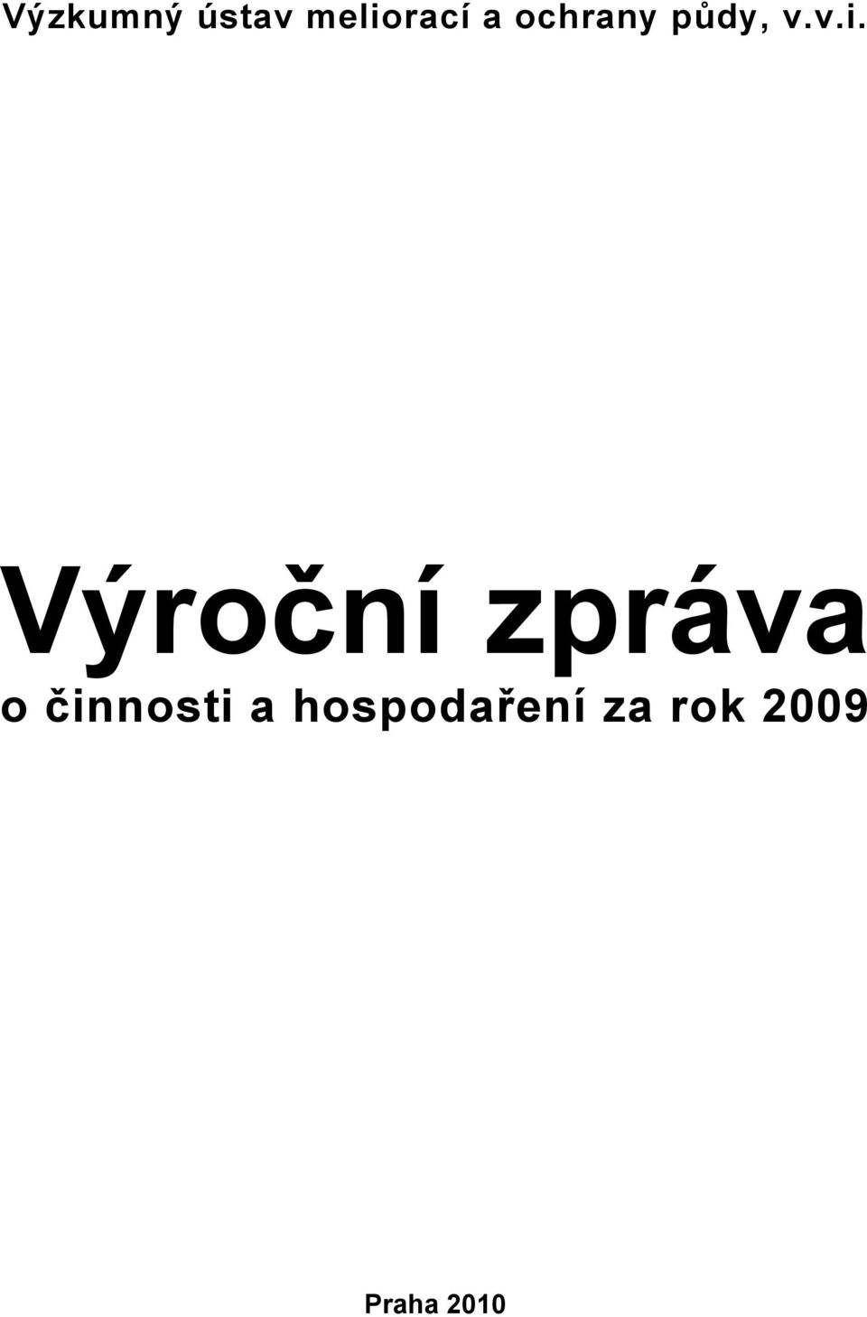 Výroční zpráva o činnosti a