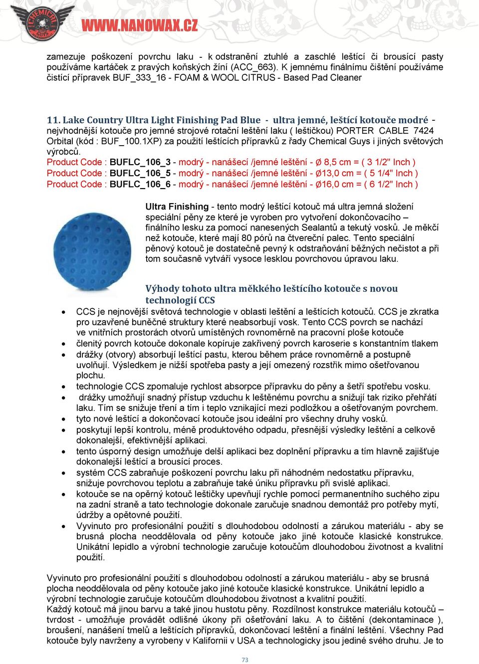 Lake Country Ultra Light Finishing Pad Blue - ultra jemné, leštící kotouče modré - nejvhodnější kotouče pro jemné strojové rotační leštění laku ( leštičkou) PORTER CABLE 7424 Orbital (kód : BUF_100.