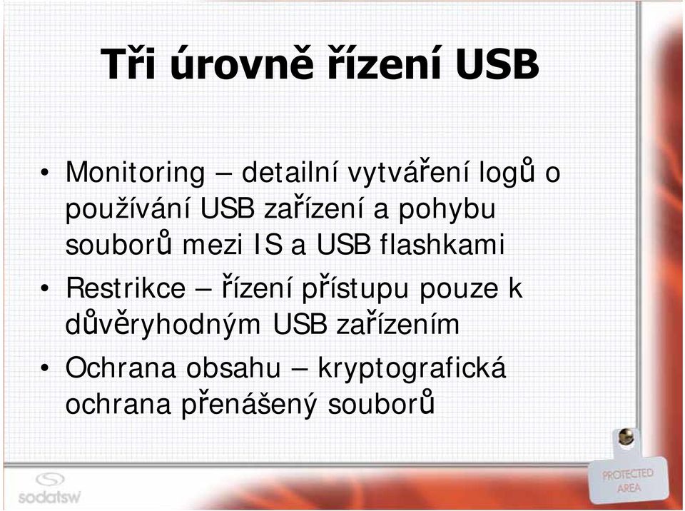 flashkami Restrikce řízení přístupu pouze k důvěryhodným