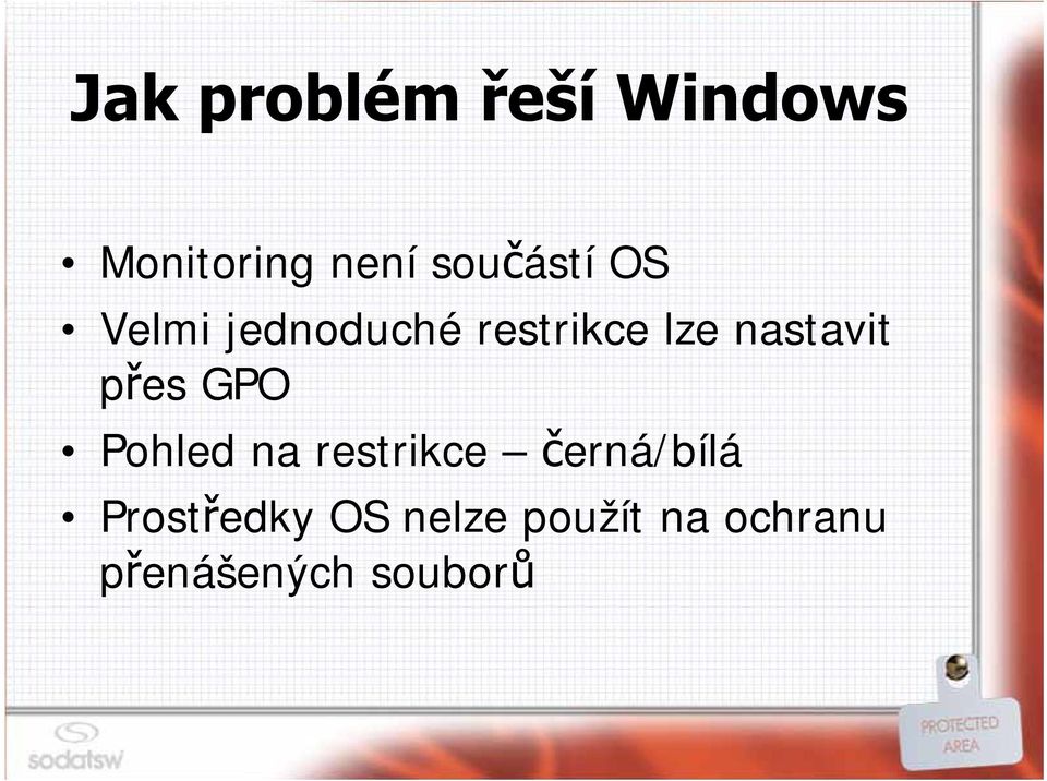 nastavit přes GPO Pohled na restrikce