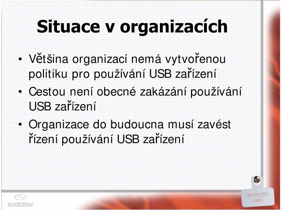 Cestou není obecné zakázání používání USB zařízení