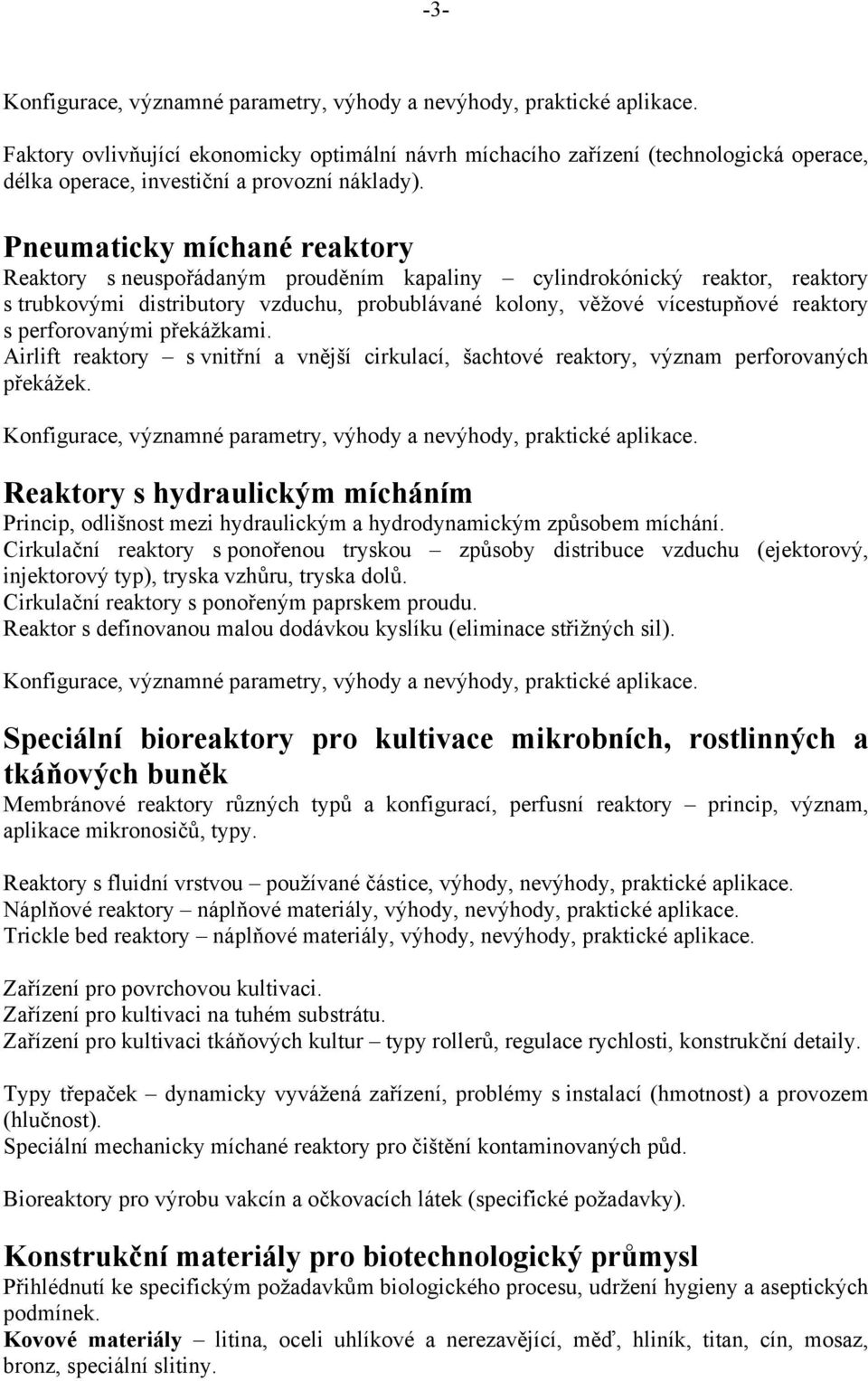 perforovanými překážkami. Airlift reaktory s vnitřní a vnější cirkulací, šachtové reaktory, význam perforovaných překážek.