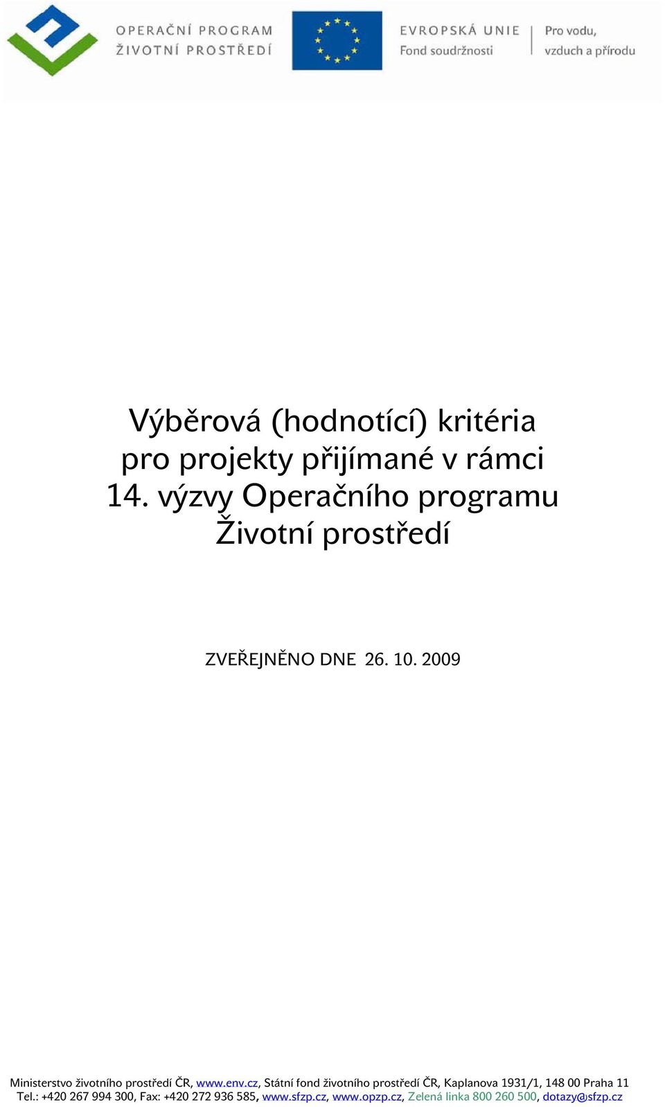 29 Ministerstvo životního prostředí ČR, www.env.