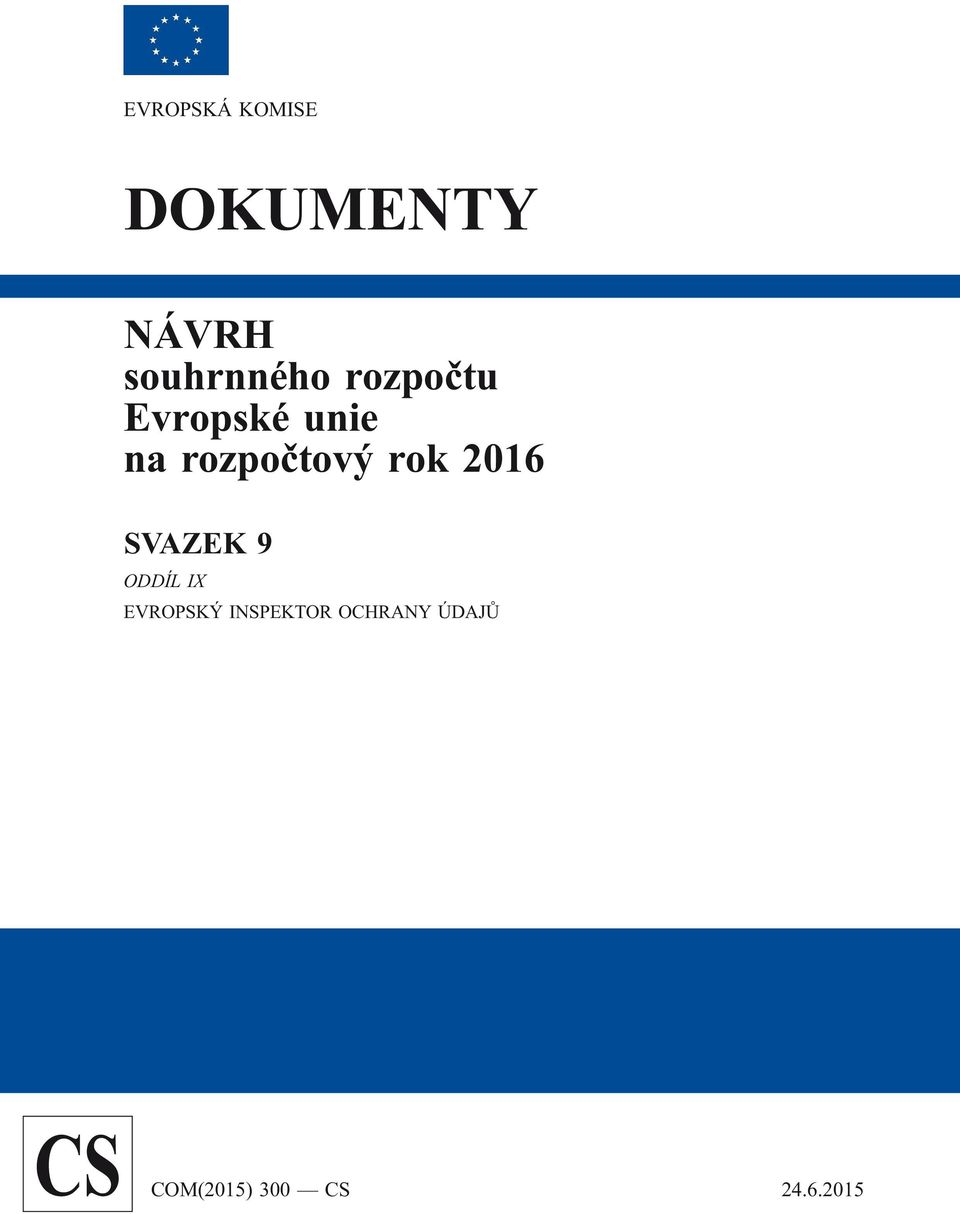 na rozpočtový rok 2016 SVAZEK 9