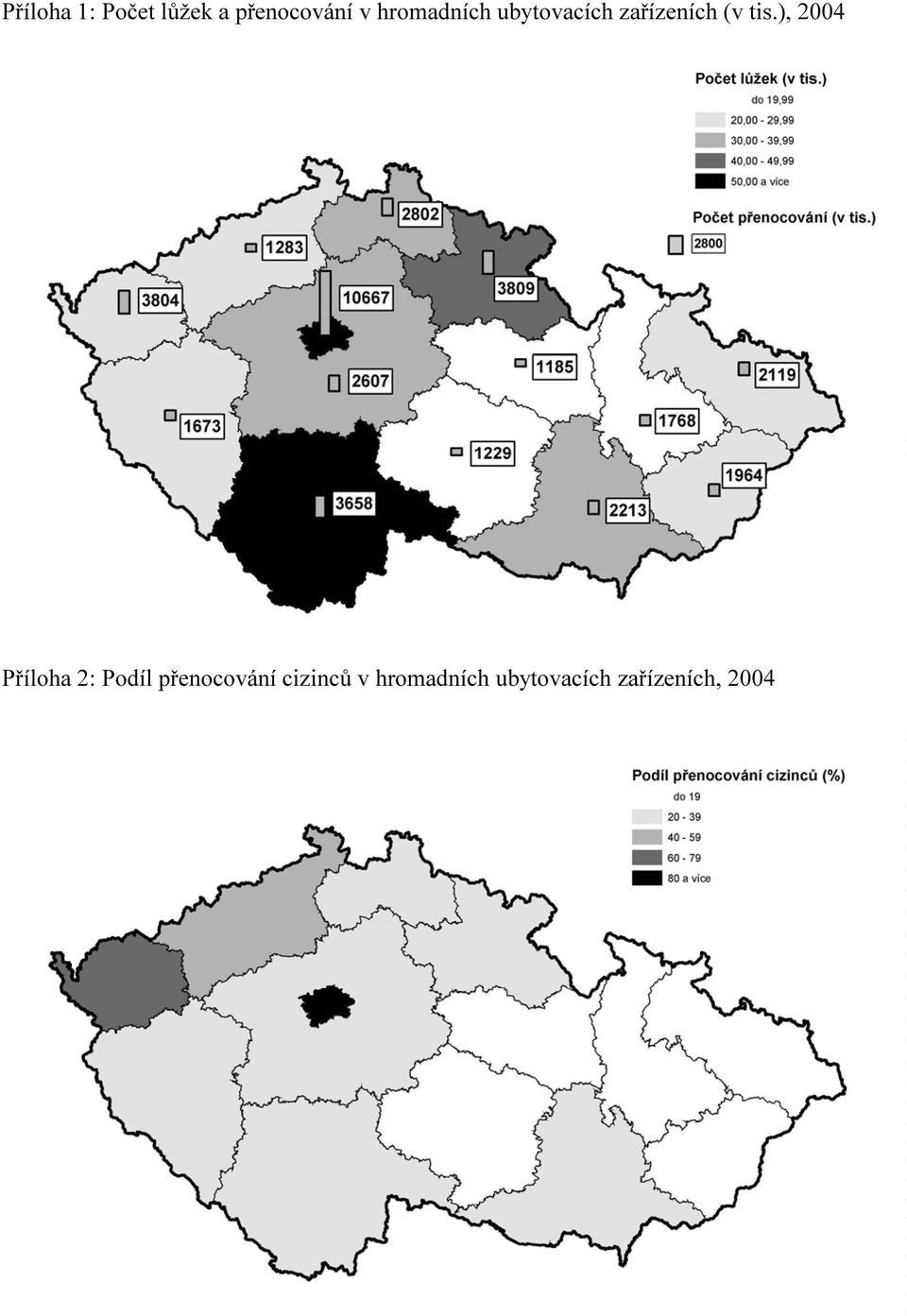 ), 2004 Příloha 2: Podíl přenocování