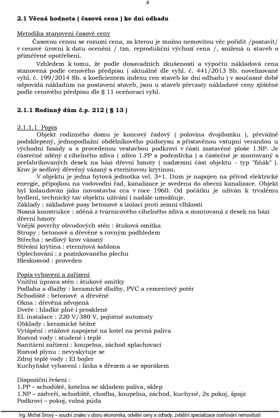 441/2013 Sb. novelizované vyhl. č. 199/2014 Sb.