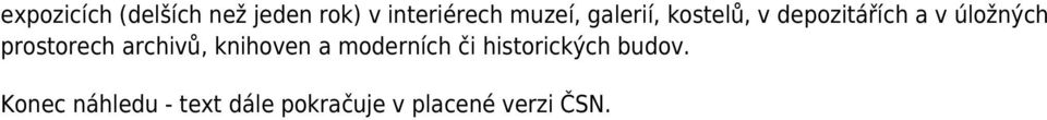 prostorech archivů, knihoven a moderních či