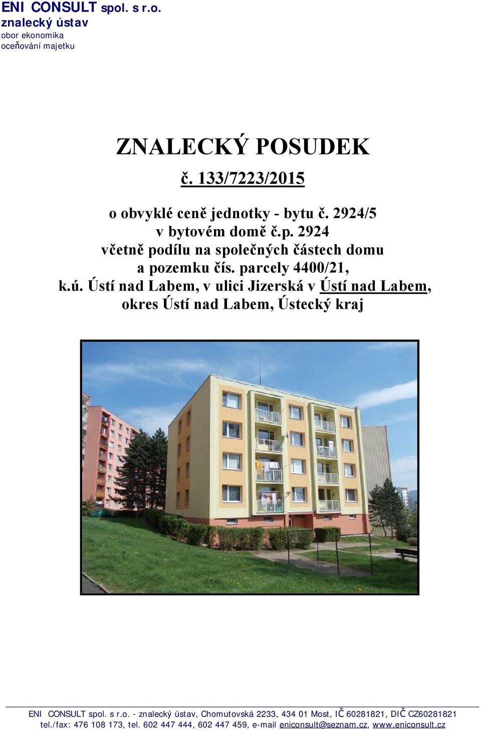 parcely 4400/21, k.ú. Ústí nad Labem, v ulici Jizerská v Ústí nad Labem, ok