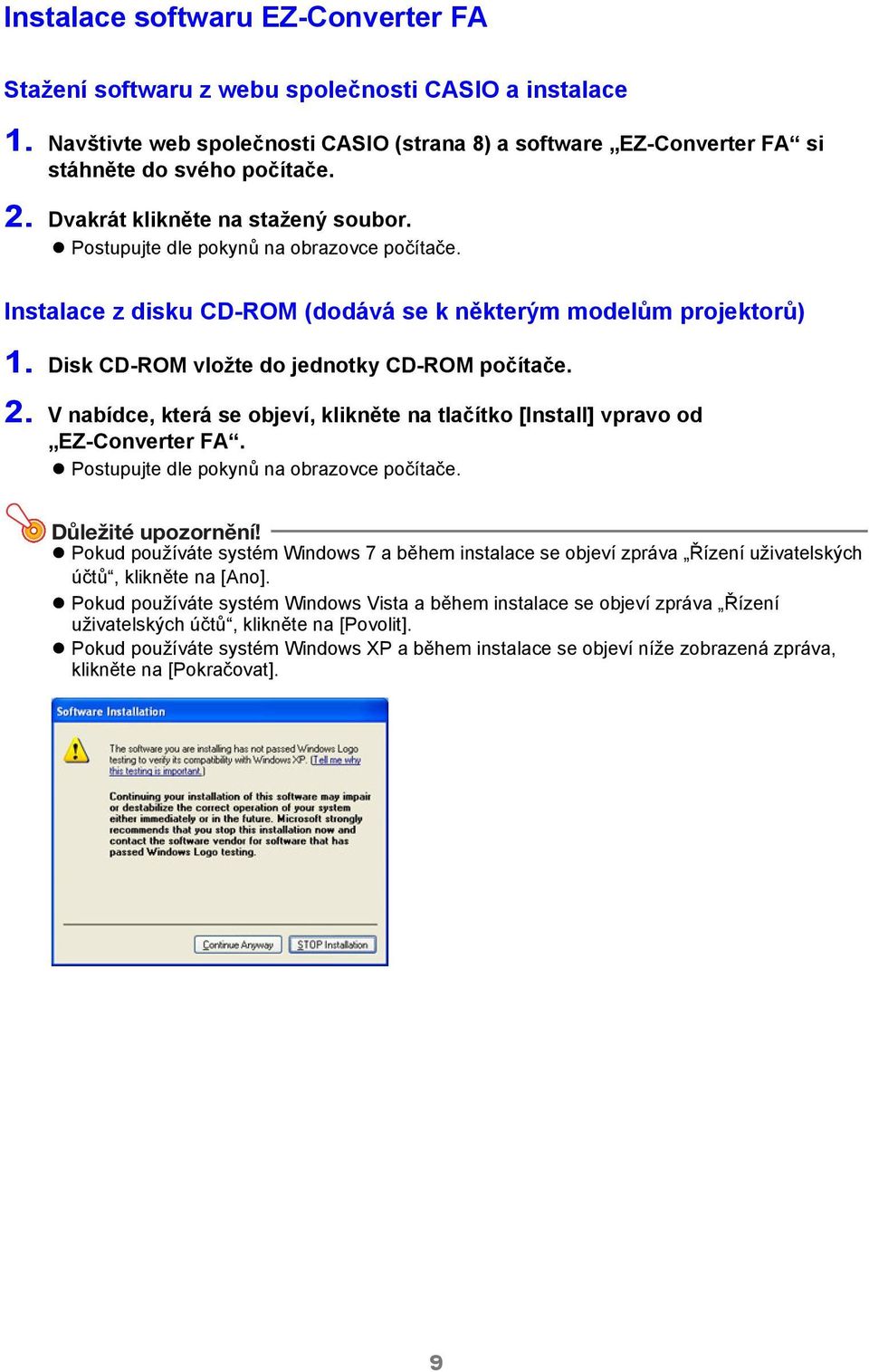 2. V nabídce, která se objeví, klikněte na tlačítko [Install] vpravo od EZ-Converter FA. Postupujte dle pokynů na obrazovce počítače. Důležité upozornění!