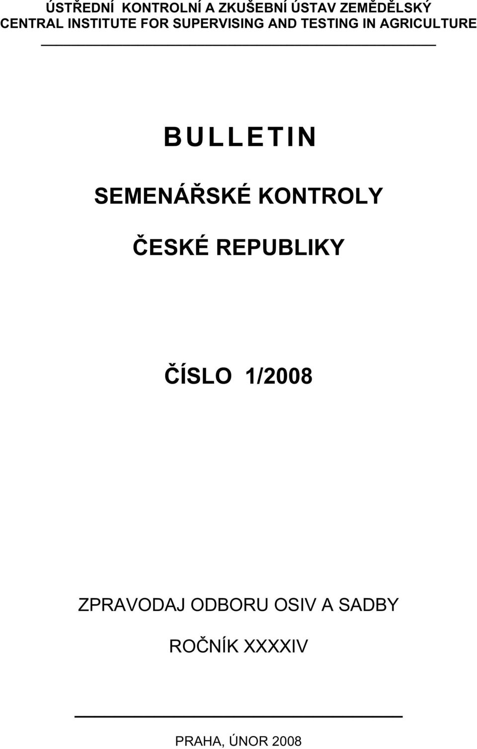 L L E T I N SEMENÁ SKÉ KONTROLY ESKÉ REPUBLIKY ÍSLO