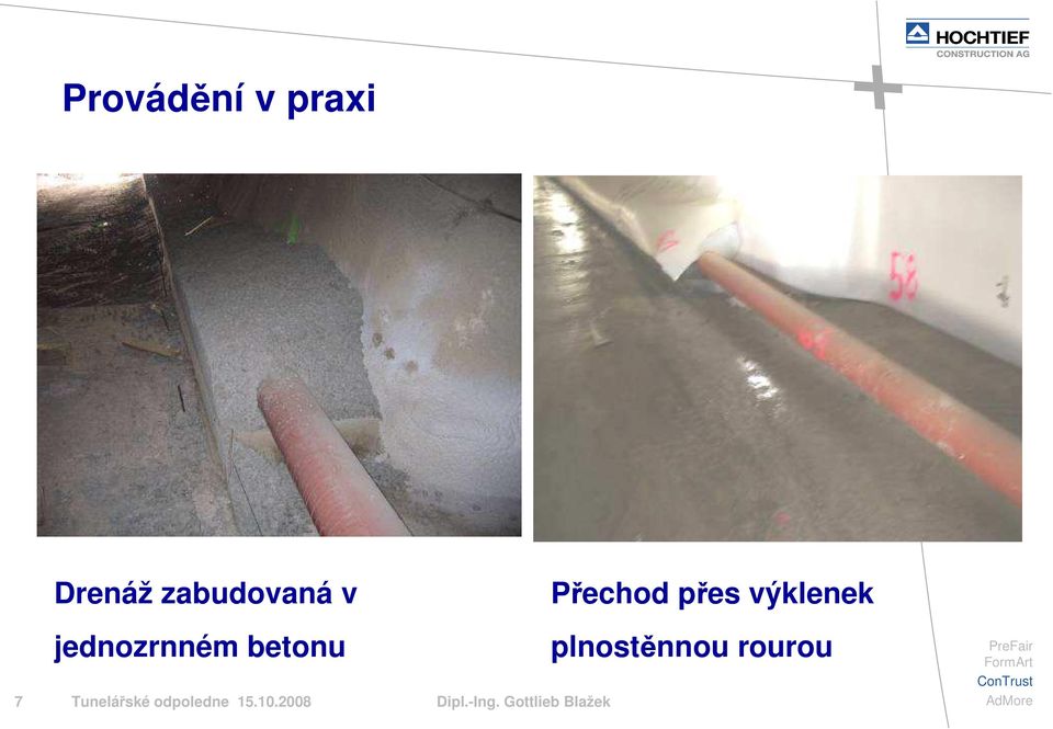 betonu plnostěnnou rourou 7 Tunelářské