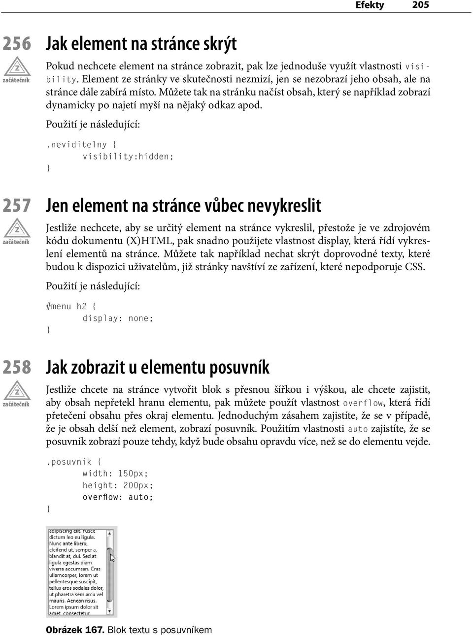 Můžete tak na stránku načíst obsah, který se například zobrazí dynamicky po najetí myší na nějaký odkaz apod. Použití je následující:.