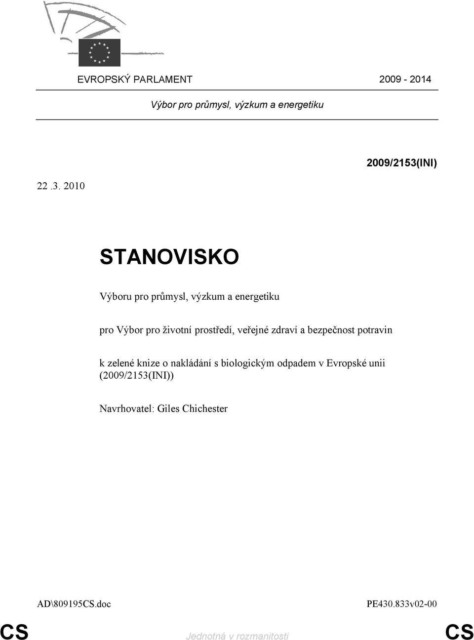 prostředí, veřejné zdraví a bezpečnost potravin k zelené knize o nakládání s biologickým