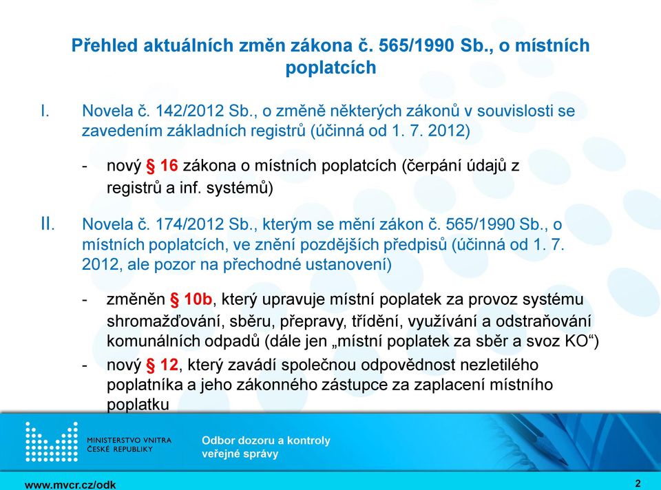 , o místních poplatcích, ve znění pozdějších předpisů (účinná od 1. 7.