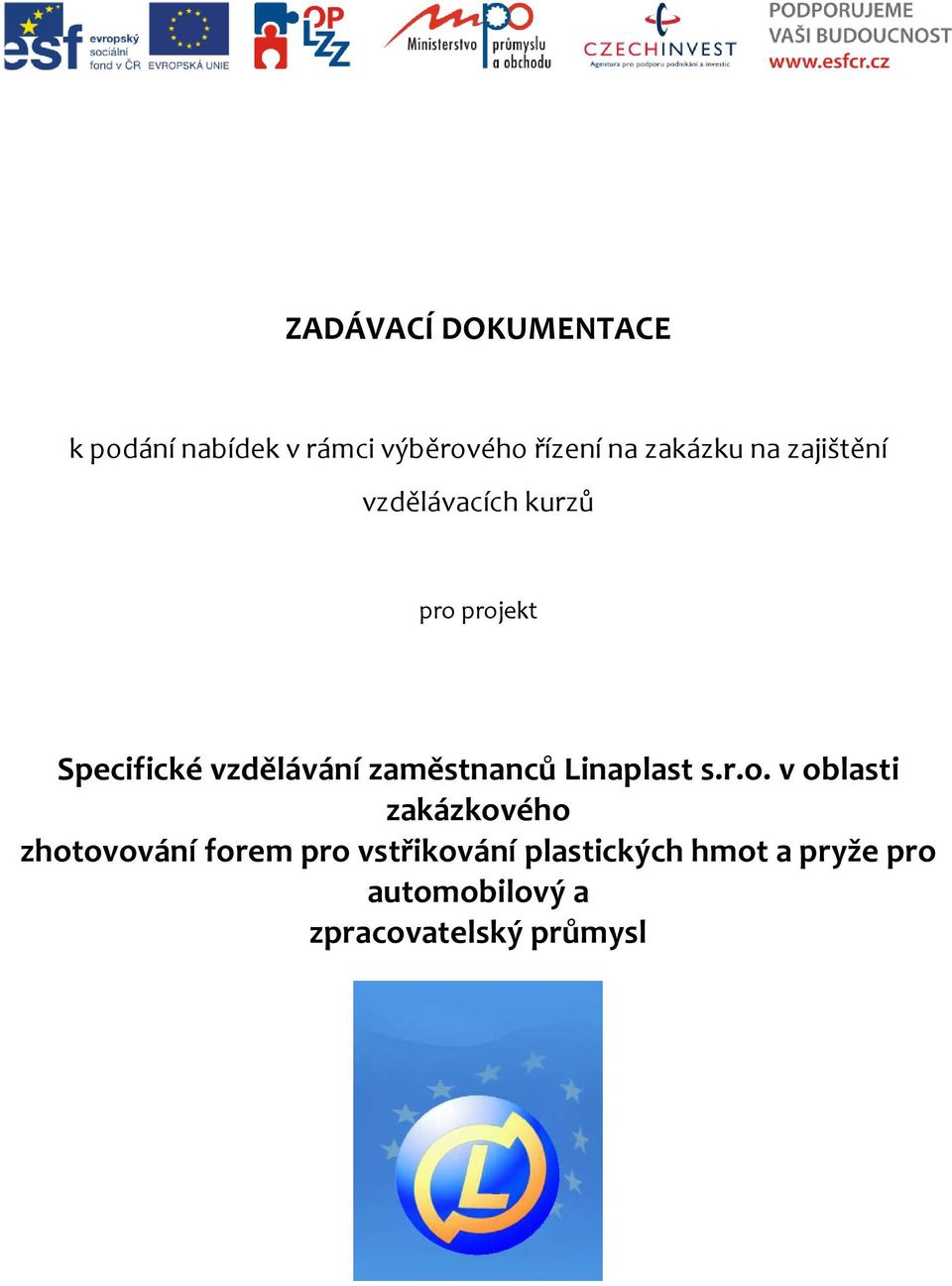 zaměstnanců Linaplast s.r.o.