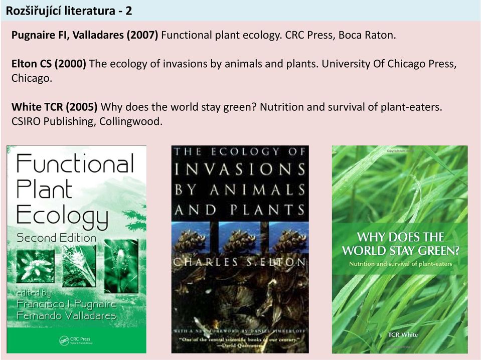 Elton CS (2000) The ecology of invasions by animals and plants.