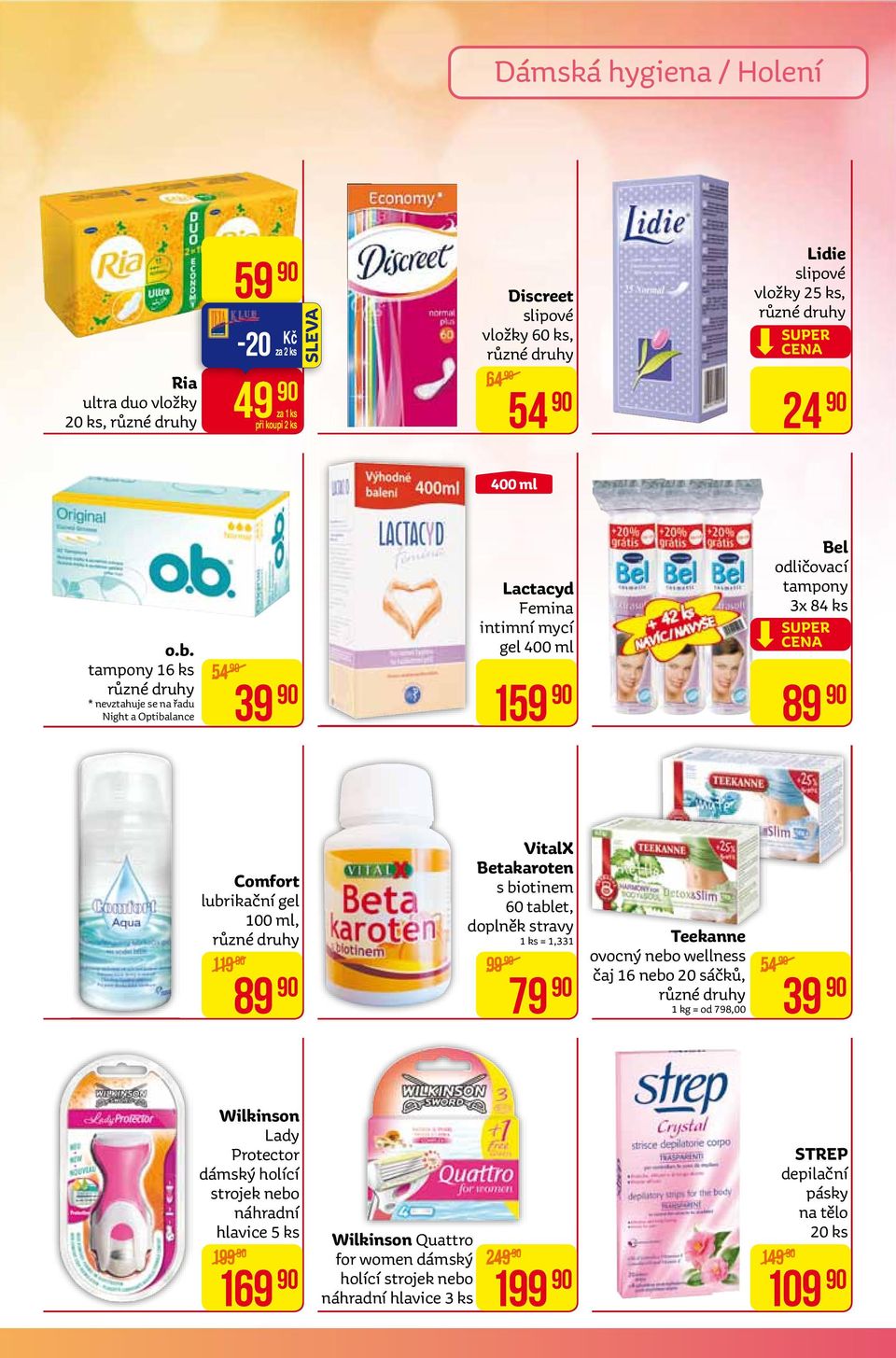 100 ml, 119 89 vitalx Betakaroten s biotinem 60 tablet, doplněk stravy 1 ks = 1,331 99 79 teekanne ovocný nebo wellness čaj 16 nebo 20 sáčků, 1 kg = od 798,00 54 39 Wilkinson