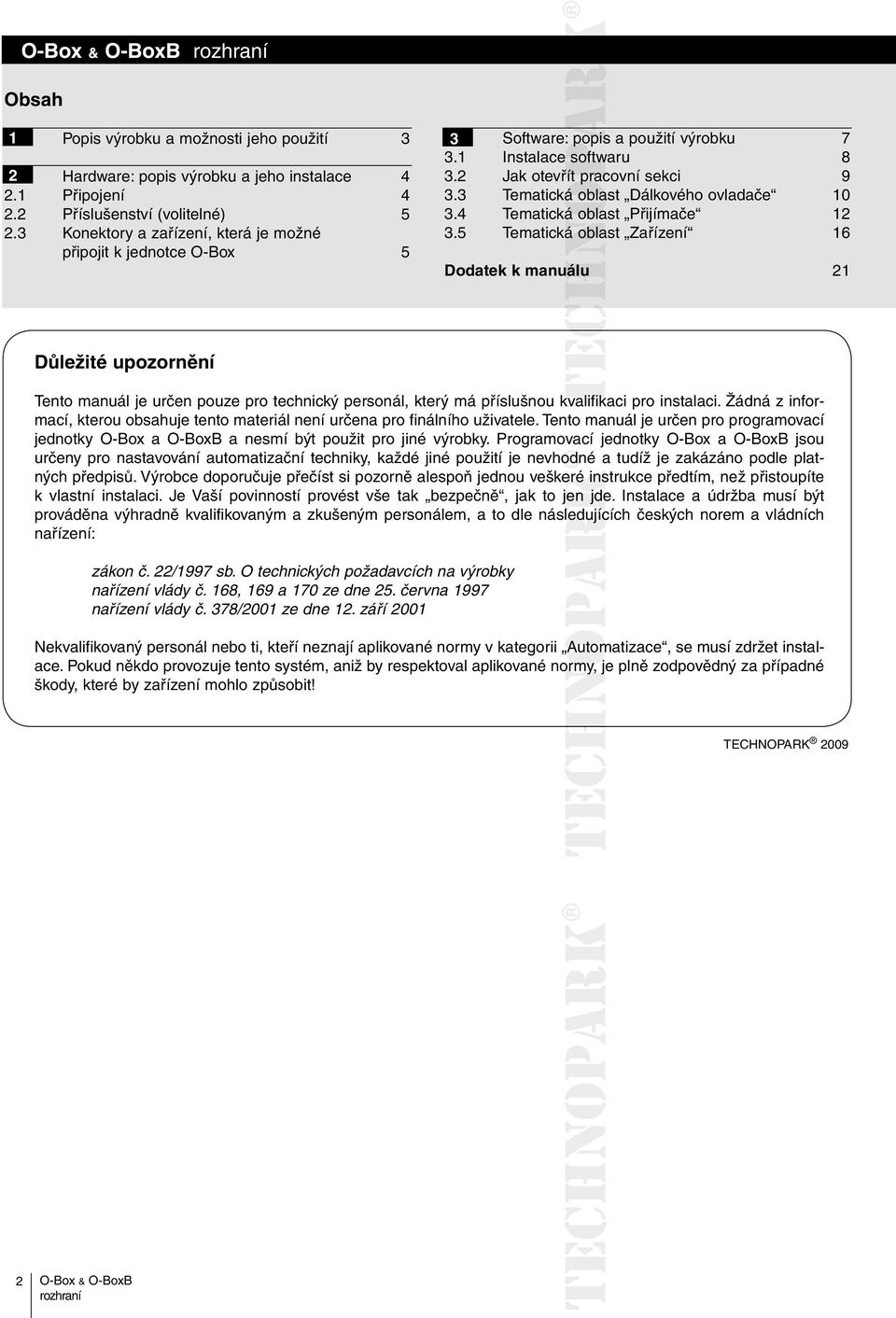 3 Tematická áoblast Dálkového ovladače 10 3.4 Tematická áoblast Přijímače 12 3.