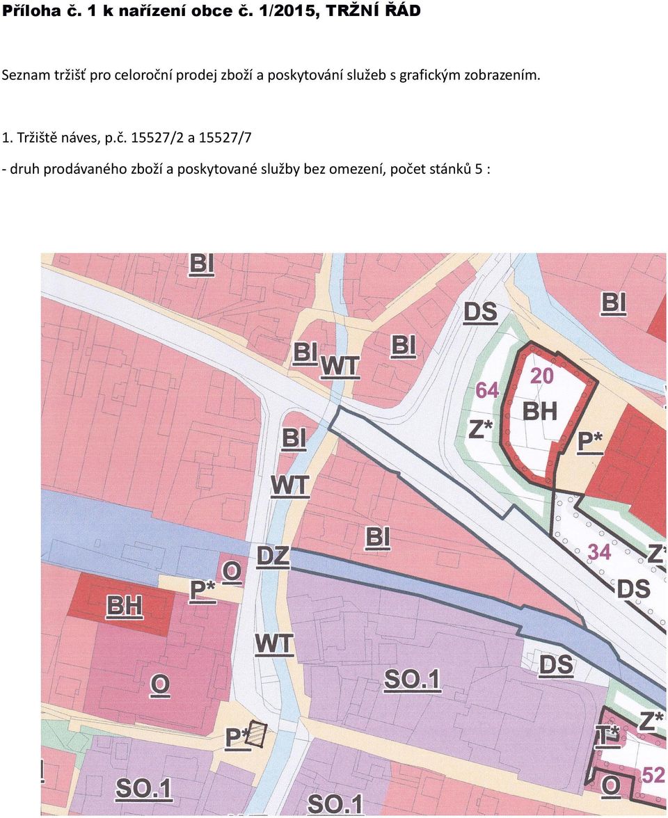 poskytování služeb s grafickým zobrazením. 1. Tržiště náves, p.