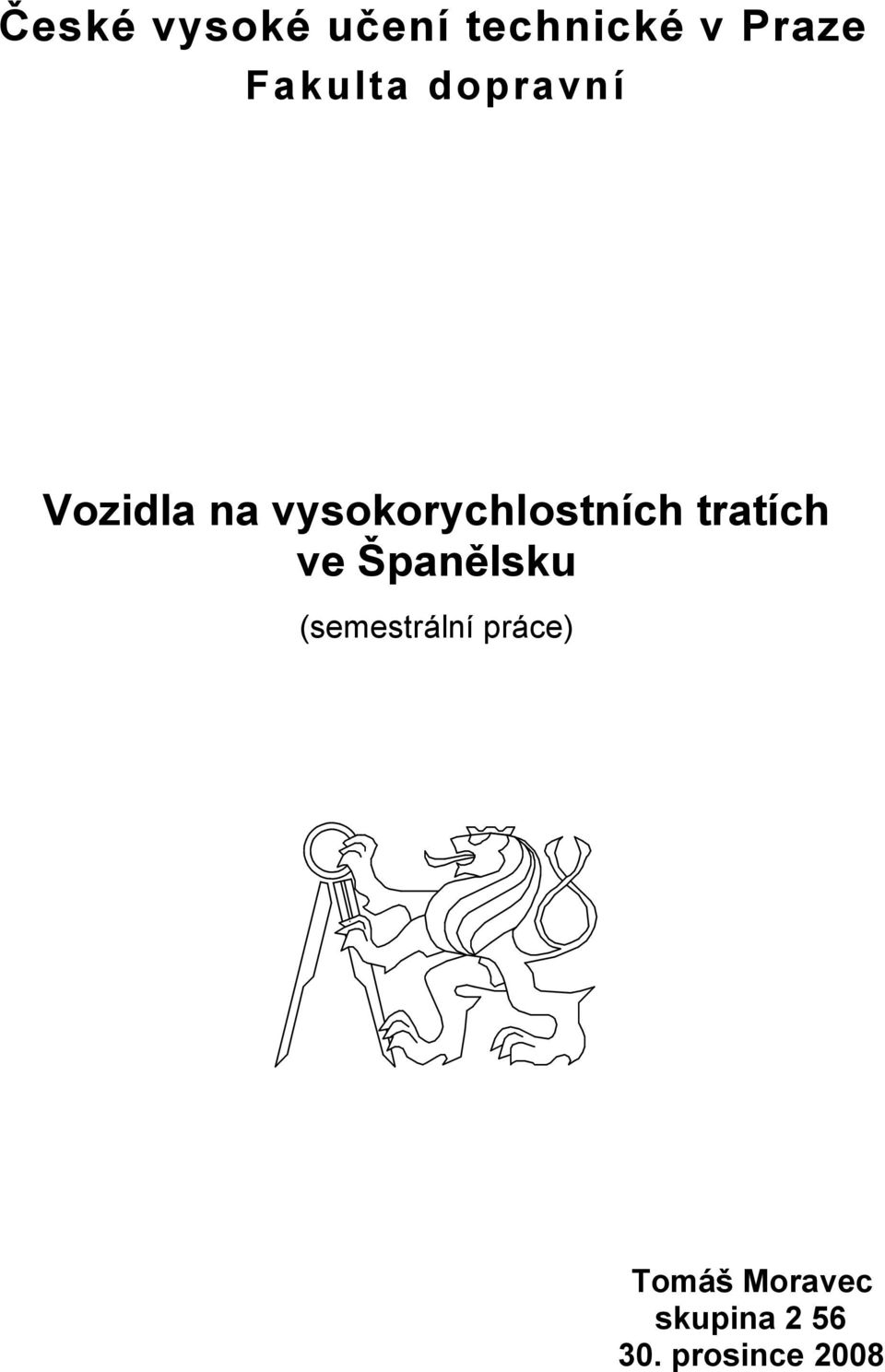 vysokorychlostních tratích ve Španělsku