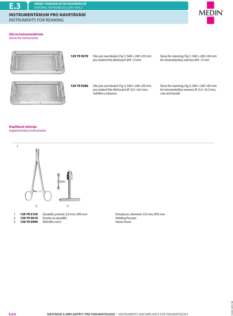 240 50 mm Sieve for reaming; Fig 2; 540 240 50 mm pro uložení fréz dřeňových Ø 13,5 16,