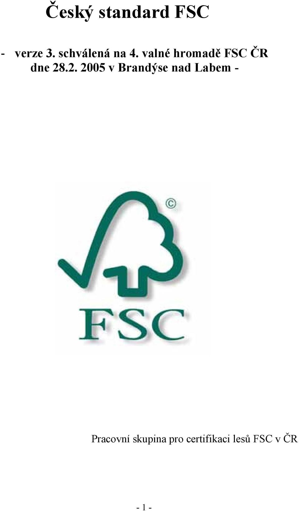 valné hromadě FSC ČR dne 28