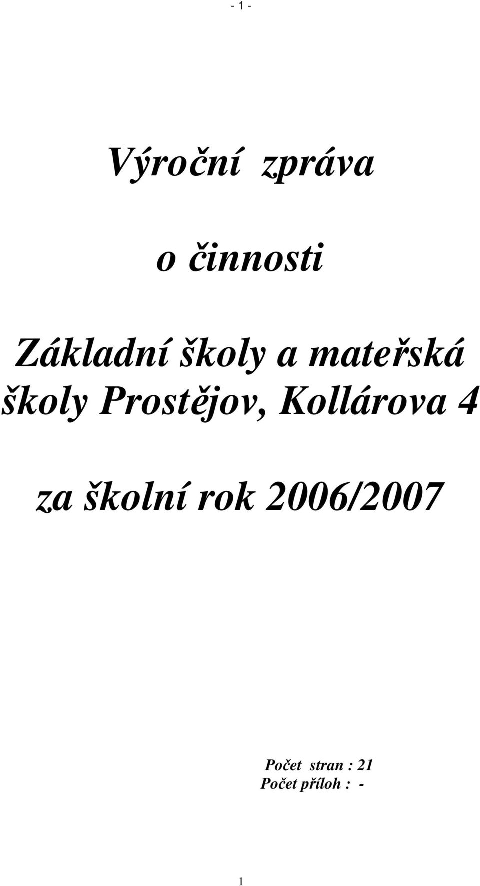 Prostjov, Kollárova 4 za školní