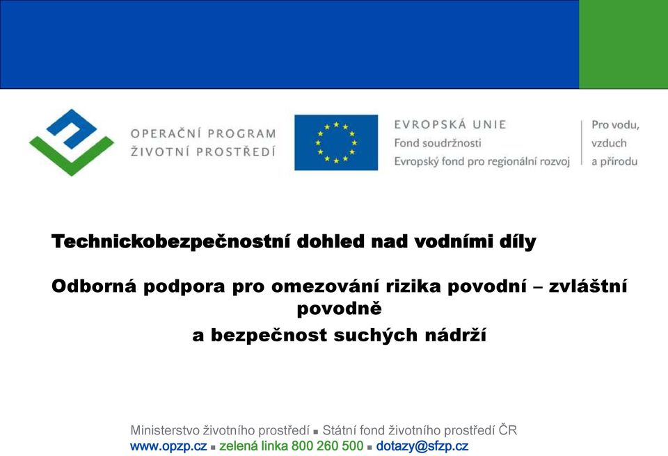 suchých nádrží Ministerstvo životního prostředí Státní fond