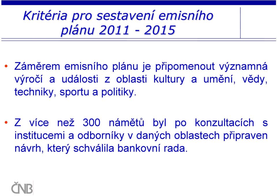 techniky, sportu a politiky.