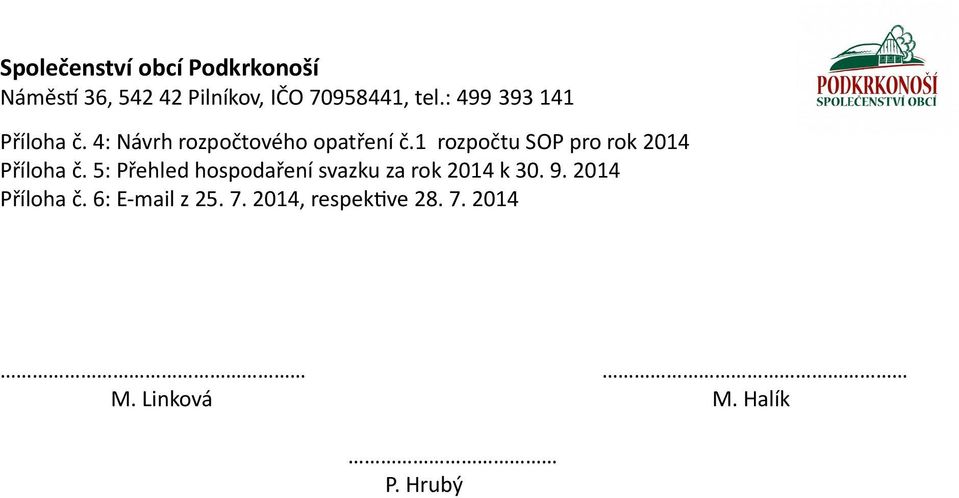 5: Přehled hospodaření svazku za rok 2014 k 30. 9.