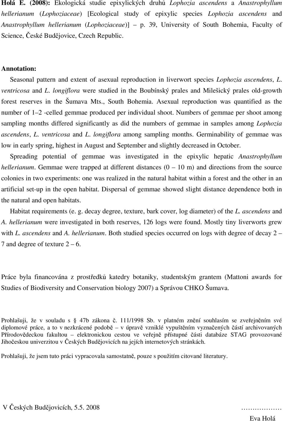 (Lophoziaceae)] p. 39, University of South Bohemia, Faculty of Science, České Budějovice, Czech Republic.