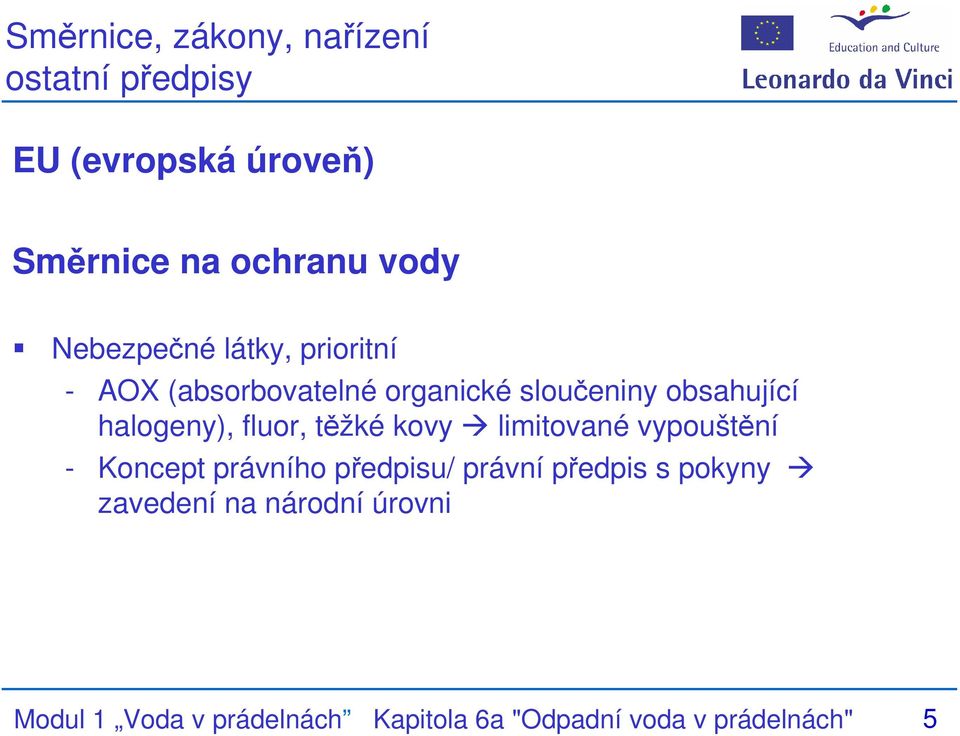 fluor, těžké kovy limitované vypouštění - Koncept právního předpisu/ právní předpis s pokyny