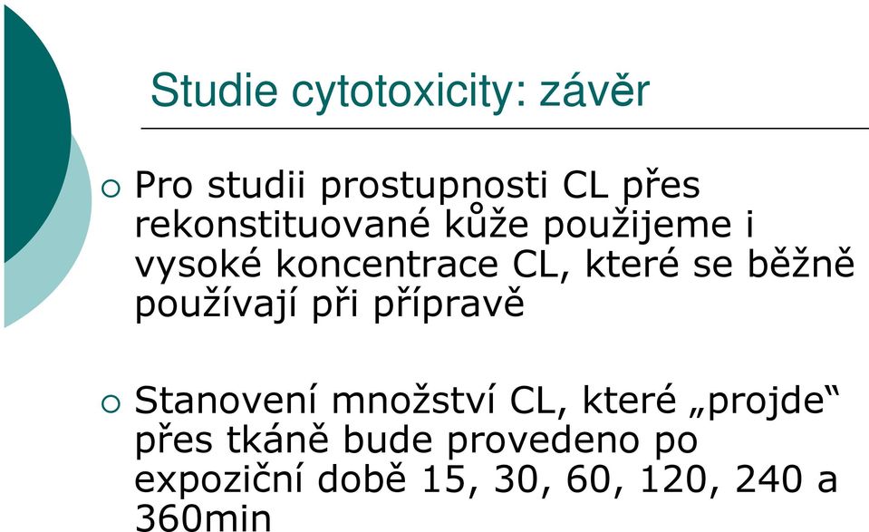 běžně používají při přípravě Stanovení množství CL, které projde