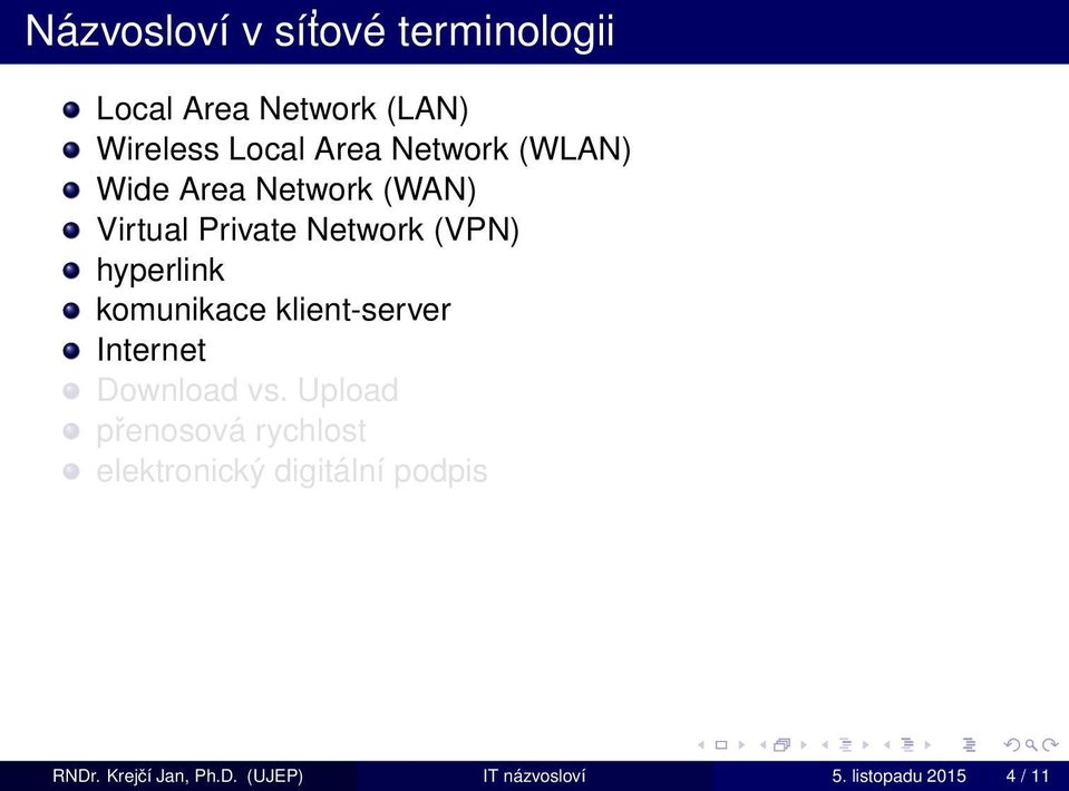 komunikace klient-server Internet Download vs.