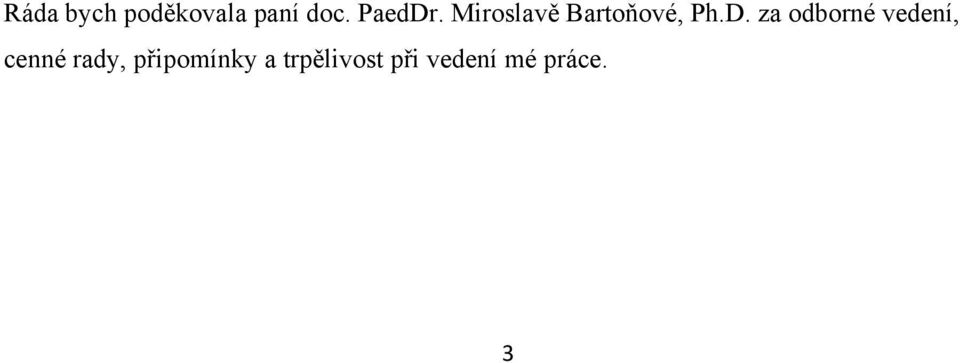 . Miroslavě Bartoňové, Ph.D.