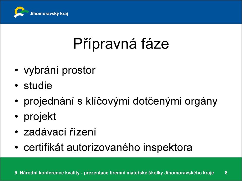 dotčenými orgány projekt zadávací