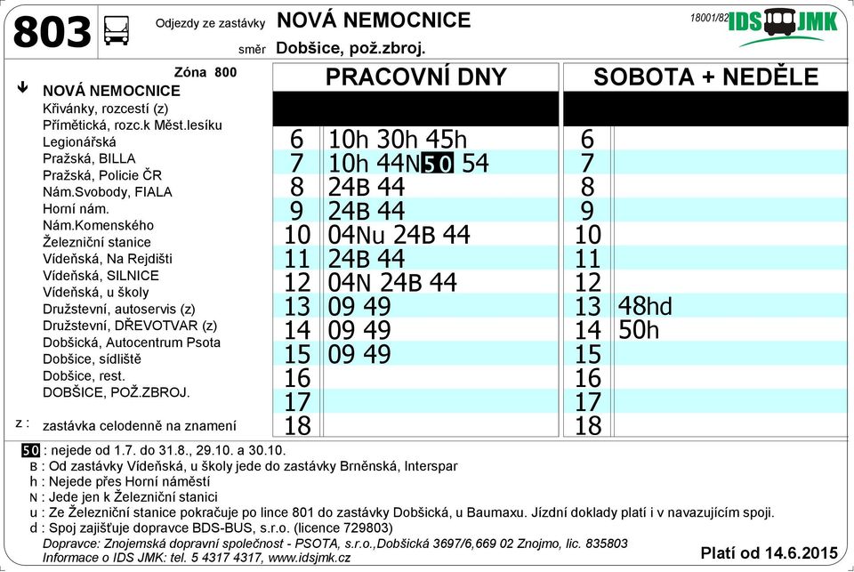 49 14 15 09 49 15 16 16 17 17 18 18 48hd 50h 18001/82 fa : nejede od 1.7. do 31.8., 29.10.