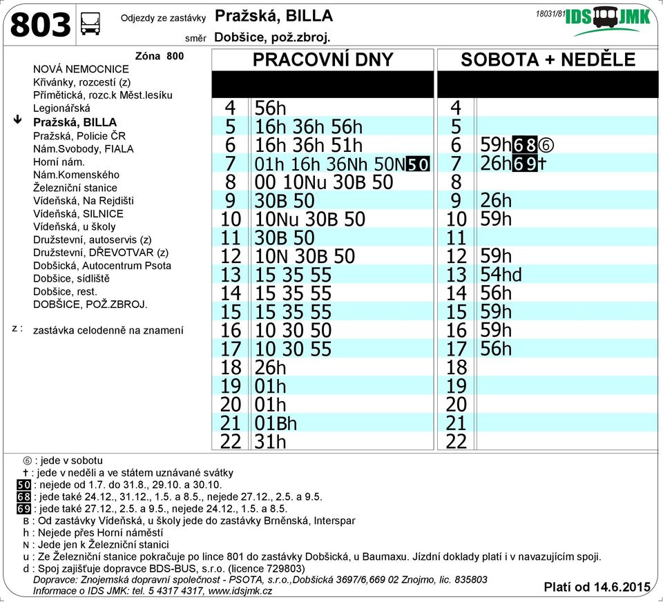 15 16 10 30 50 16 17 10 30 55 17 18 26h 18 19 01h 19 20 01h 20 21 01Bh 21 22 31h 22 59hgi6 26hgj+ 26h 59h 59h 54hd 56h 59h 59h 56h 18031/81 + : jede v neděli a ve státem uznávané