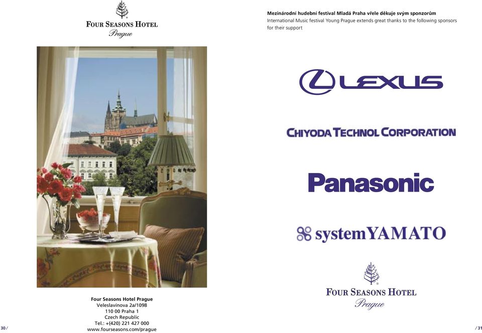 following sponsors for their support 30 Four Seasons Hotel Prague