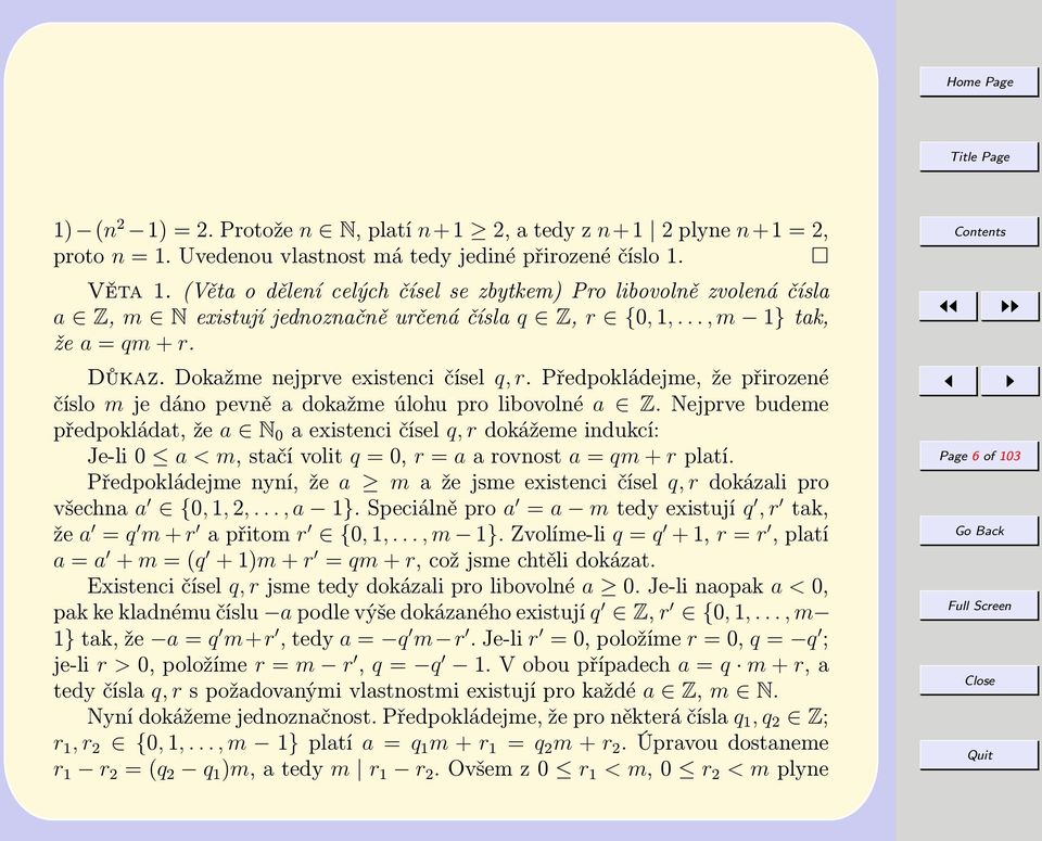 Předpokládejme, že přirozené číslo m je dáno pevně a dokažme úlohu pro libovolné a Z.