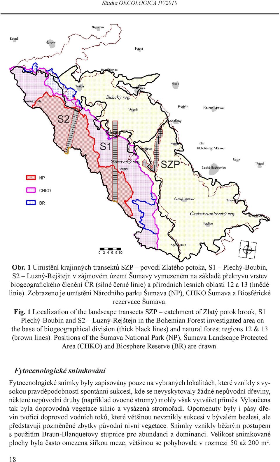1 Localization of the landscape transects SZP catchment of Zlatý potok brook, S1 Plechý-Boubín and S2 Luzný-Rejštejn in the Bohemian Forest investigated area on the base of biogeographical division