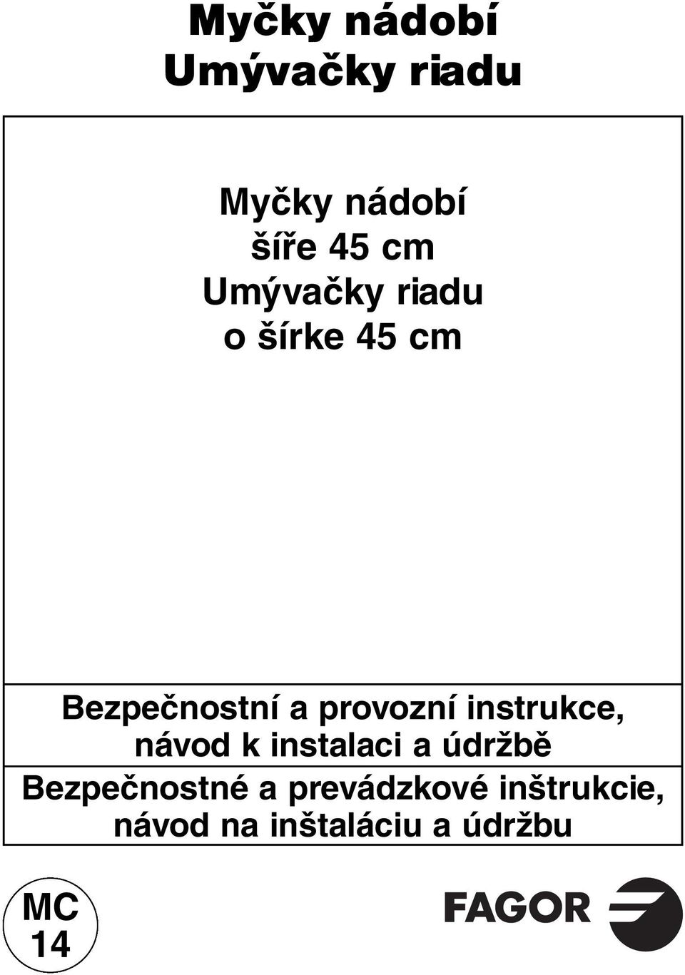 instrukce, návod k instalaci a údržbě Bezpečnostné a