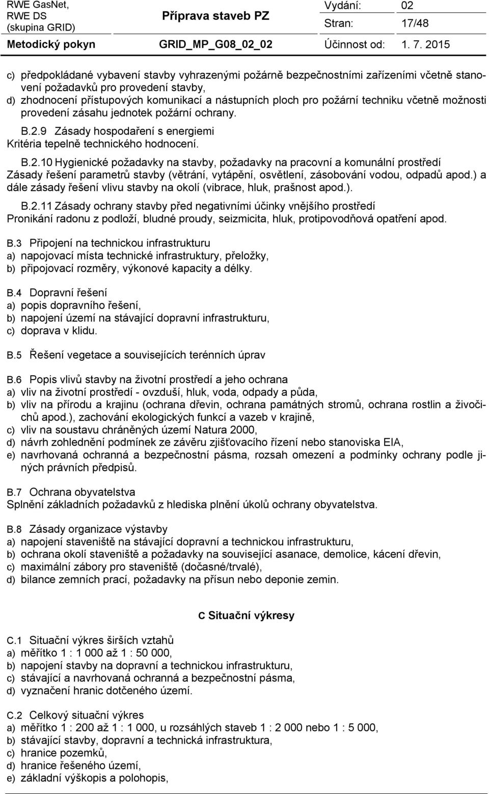 9 Zásady hospodaření s energiemi Kritéria tepelně technického hodnocení. B.2.