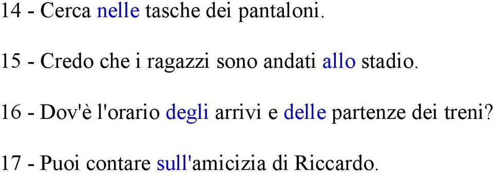 16 - Dov'è l'orario degli arrivi e delle