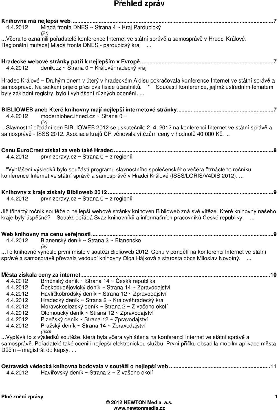 .. Hradecké webové stránky patří k nejlepším v Evropě...7 4.4.2012 denik.