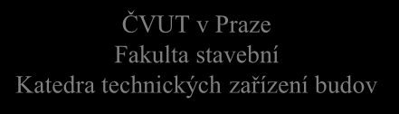 ČVUT v Praze Fakulta stavební Katedra technických zařízení budov VYTÁPĚNÍ PODLOŢÍ LEDOVÉ PLOCHY 168 Skladba podlahy