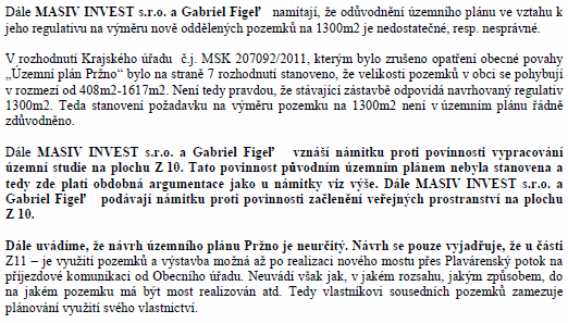 Rozhodnutí o námitce včetně odůvodnění, zpracované ve smyslu 68 zákona č. 500/2004 Sb., správní řád, v platném znění. Výroková část: Námitkám se ve všech jejich částech nevyhovuje.